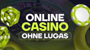 Casino ohne LUGAS